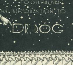 An Introduction to Dr. Dog